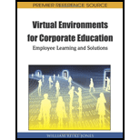 Virtual Environments for Corp. Education