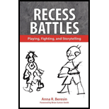 Recess Battles Playing, Fighting, and Storytelling