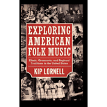 Exploring American Folk Music Ethnic, Grassroots, and Regional Traditions in the United State