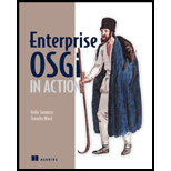 Enterprise OSGi in Action: With Examples Using Apache Aries - Holly Holly Cummins