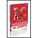 Integrated Chinese Volume 1   Simplified Chinese Textbook 4TH 17 Edition, by Yuehua Liu Tao chung Yao Nyan Ping Bi and Liangyan Ge - ISBN 9781622911356