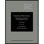 Criminal Procedure Principles Pol and Perspectives 6TH 17 Edition, by Dressler - ISBN 9781634603164