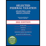 Selected Federal Taxation: Statutes and Regulations 22 Edition  - Text Only by Daniel J. Lathrope - ISBN 9781647088552