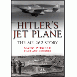 Hitlers Jet Plane - Mano Ziegler