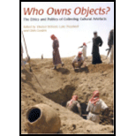 Who Owns Objects? Ethics and Politics of Collecting Cultural Artefacts