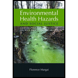 Environmental Health Hazards and Social Justice Geographical Perspectives on Race and Class Disparities