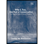 Why I, Too, Am Not a Conservative The Normative Vision of Classical Liberalism