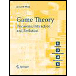 Game Theory  Decisions, Interaction and Evolution