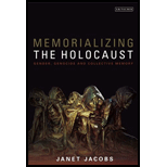 Memorializing the Holocaust Gender, Genocide and Collective Memory