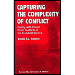 Capturing the Complexity of Conflict  Dealing With Violent Ethnic Conflicts in the Post Cold War Era