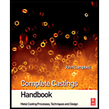 Complete Casting Handbook Metal Casting Processes, Techniques and Design