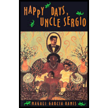 Happy Days, Uncle Sergio  A Novel by Magali Garcia Ramis