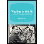 Weather on the Air A History of Broadcast Meteorology