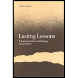 Lasting Lessons  A Teachers Guide to Reflecting on Experience