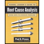 School leaders guide to root cause Analysis Using Data to Dissolve Problems