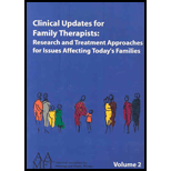 Clinical Updates for Family Therapists  Research and Treatment Approaches for Issues Affecting Todays Families, Volume 2