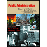 Public Administration  Power and Politics in the Fourth Branch of Government