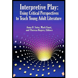 Interpretive Play Using Critical Perspectives to Teach Young Adult Literature