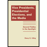 Vice Presidents, Presidential Elections and the Media