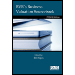 BVRs Guide to Business Valuation, 2010 Edition