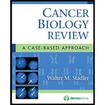 Cancer Biology Review A Case Based Approach