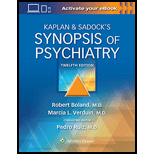 Kaplan and Sadocks Synopsis of Psychiatry 12TH 22 Edition, by Robert Boland Marcia Verduin and Pedro Ruiz - ISBN 9781975145569