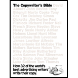 Copywriters Bible  How 32 of the Worlds Best Advertising Writers Write Their Advertising