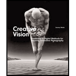 Creative Vision  Traditional and Digital Methods For Inspiring Innovative Photography