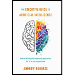 Executive Guide to Artificial Intelligence - Andrew Burgess