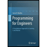 Programming for Engineers A Foundational Approach to Learning C and Matlab