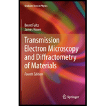 Transmission Electron Microscopy and Diffractometry of Materials