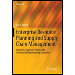 Enterprise Resource Planning and Supply Chain Management  Functions, Business Processes and Software for Manufacturing Companies