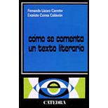 Como Se Comenta Un Texto Literario 75 Edition, by Evaristo Correa and Fernando Carreter - ISBN 9788437600246