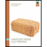 Livestock Feeds and Feeding 6TH 10 Edition, by Richard O Kellems - ISBN 9780131594753