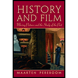 History and Film Moving Pictures and the Study of the Past