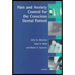 Pain and Anxiety Control for the Conscious Dental Patient