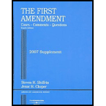 Shiffrin and Chopers First Amendment, Cases, Comments and Questions, 2007 Supplement (American Casebook Series)