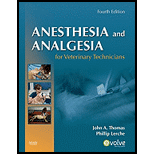 Anesthesia and Analgesia for Veterinary Techs.