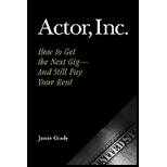 Actor, Inc. How to Get the Next Gig  And Still Pay Your Rent