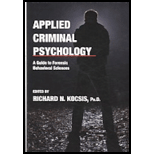 Applied Criminal Psychology A Guide to Forensic Behavioral Sciences