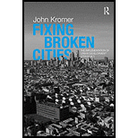 Fixing Broken Cities