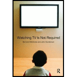 Watching TV Is Not Required Thinking About Media and Thinking About Thinking