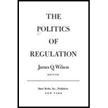 Politics of Regulation - James Wilson