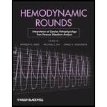 Hemodynamic Rounds Interpretation of Cardiac Pathophysiology from Pressure Waveform Analysis