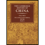 Cambridge History of China, Vol. 3 Sui and Tang China, 589 906 AD, Part 1