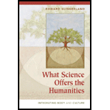 What Science Offers the Humanities Integrating Body and Culture