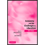 Autonomy And The Challenges To Liberalism