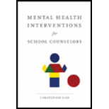 Mental Health Interventions for School Counselors