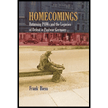 Homecomings Returning POWs and the Legacies of Defeat in Postwar Germany