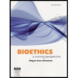 Bioethics Nursing Perspective